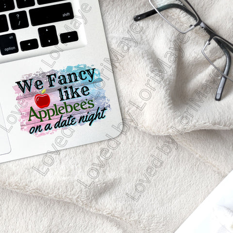 Fancy Like Walker Hayes Applebees on a Date Night PNG Sublimation Download File PNG, Fancy Like Print, Country Music png - Loved by Lori Maye #