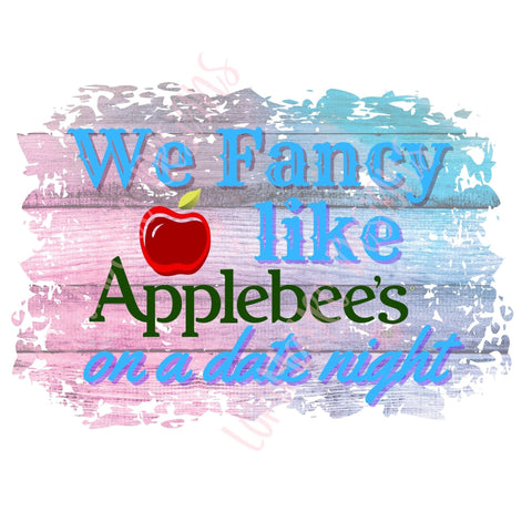 Fancy Like Walker Hayes Applebees on a Date Night PNG Sublimation Download File PNG, Fancy Like Print, Country Music png - Loved by Lori Maye #